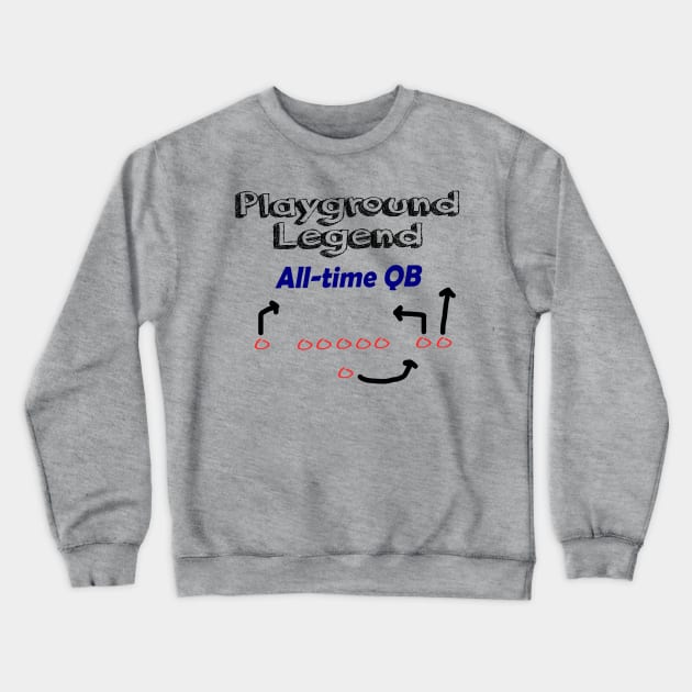 Playground Legend - All-Time QB Crewneck Sweatshirt by Docker Tees